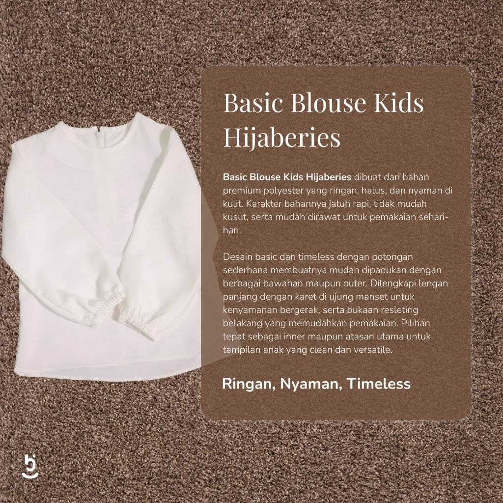 Hijaberies - Basic Blouse Kids (Blouse Anak dengan Tampilan Simpel dan Elegan | Cocok Untuk Acara Formal/Kondangan/Raya)