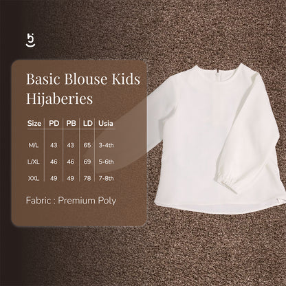 Hijaberies - Basic Blouse Kids (Blouse Anak dengan Tampilan Simpel dan Elegan | Cocok Untuk Acara Formal/Kondangan/Raya)
